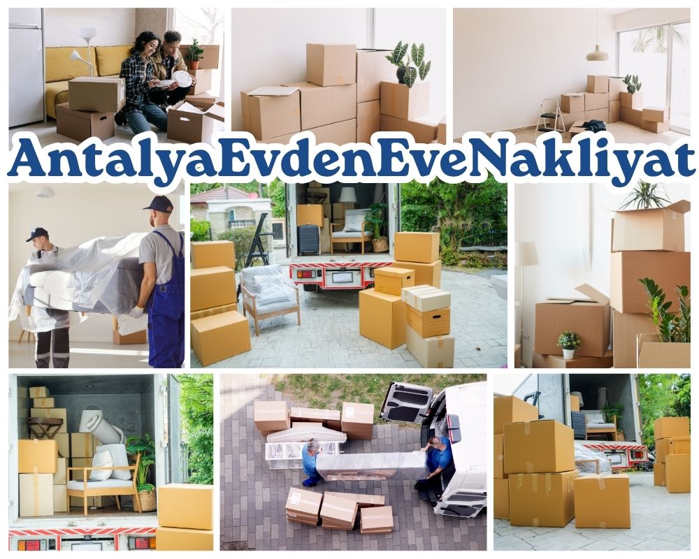 Antalya Kuşadası Evden Eve Nakliye